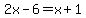 2x-6=x%2B1
