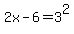 2x-6+=+3%5E2