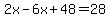 2x-6x%2B48=28