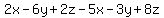 2x-6y%2B2z-5x-3y%2B8z