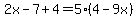 2x-7%2B4=5%284-9x%29