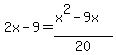 2x-9=%28x%5E2-9x%29%2F20