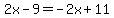 2x-9=-2x%2B11