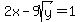 2x-9sqrt%28y%29+=+1