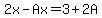2x-Ax=3%2B2A