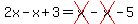 2x-x%2B3=cross%28x%29-cross%28x%29-5+