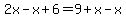 2x-x%2B6=9%2Bx-x
