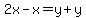 2x-x=y%2By