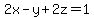 2x-y%2B2z=1
