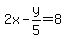 2x-y%2F5+=+8