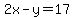 2x-y=17