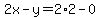 2x-y=2%2A2-0