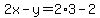 2x-y=2%2A3-2