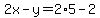 2x-y=2%2A5-2