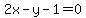 2x-y-1=0