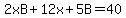 2xB%2B12x%2B5B=40