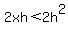 2xh%3C2h%5E2