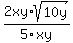 2xy%2Asqrt%2810y%29%2F+5xy%29+