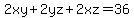 2xy%2B2yz%2B2xz=36