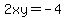 2xy=-4