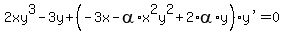 2xy%5E3++-++3y++%2B++%28-3x+-+alpha%2Ax%5E2y%5E2++%2B++2%2Aalpha%2Ay%29%2A%22y%27%22+=+0