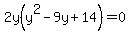 2y%28y%5E2-9y%2B14%29=0