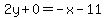 2y%2B0=-x-11