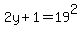2y%2B1=19%5E2