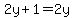 2y%2B1=2y