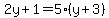 2y%2B1=5%28y%2B3%29