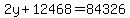 2y%2B12468=84326