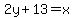 2y%2B13=x