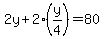 2y%2B2%28y%2F4%29=80