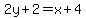 2y%2B2=x%2B4