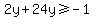 2y%2B24y%3E=-1