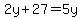 2y%2B27=5y