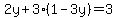 2y%2B3%281-3y%29=3