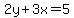 2y%2B3x=5