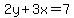2y%2B3x=7