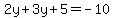 2y%2B3y%2B5=-10