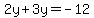 2y%2B3y=-12