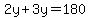 2y%2B3y=180
