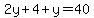 2y%2B4%2By=40