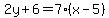 \"2y%2B6=7%28x-5%29\"