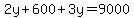 2y%2B600%2B3y=9000