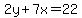 2y%2B7x=22