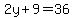2y%2B9=36