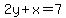2y%2Bx+=+7