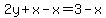2y%2Bx-x=3-x
