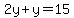 2y%2By=15